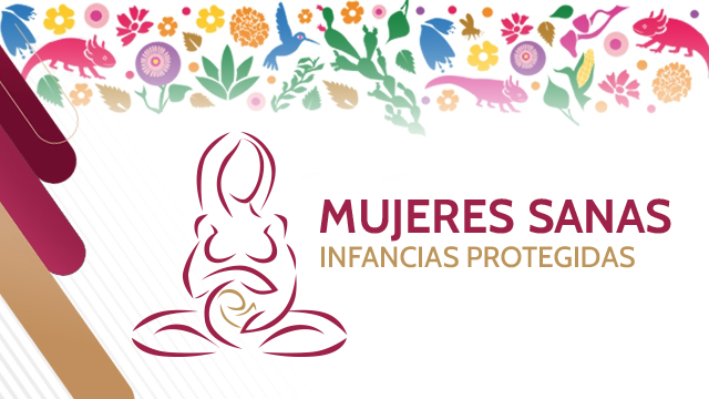 Mujeres Sanas, Infancias Protegidas